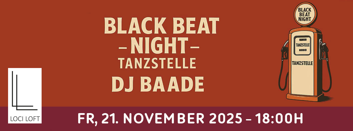 Banner: Black Beat Night Tanzstelle im LOCI LOFT am 21.11.2025