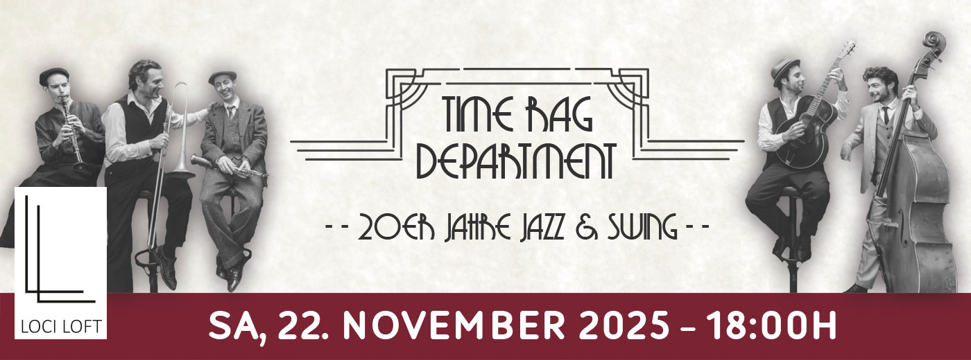 Banner: Time Rag Department im LOCI LOFT am 22.11.2025