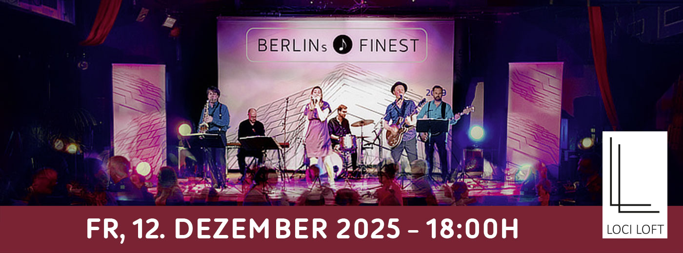 Banner: Berlins Finest im LOCI LOFT am 12.12.2025