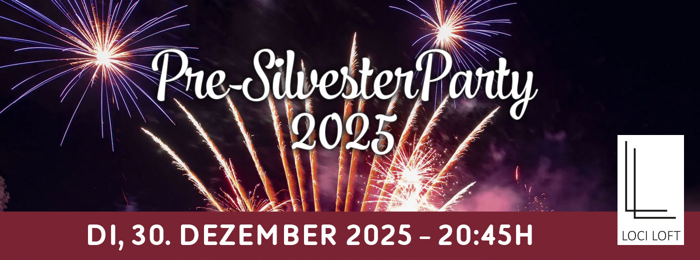 Banner: Pre-Silvesterparty im LOCI LOFT am 30.12.2025